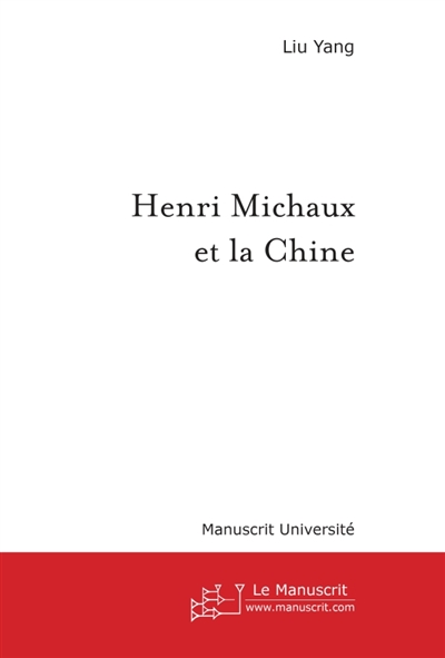 HENRI MICHAUX ET LA CHINE