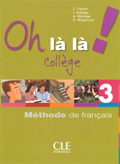 Oh là là collège : méthode de français. Vol. 3