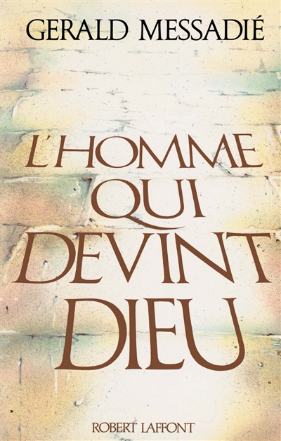 L'homme qui devient Dieu