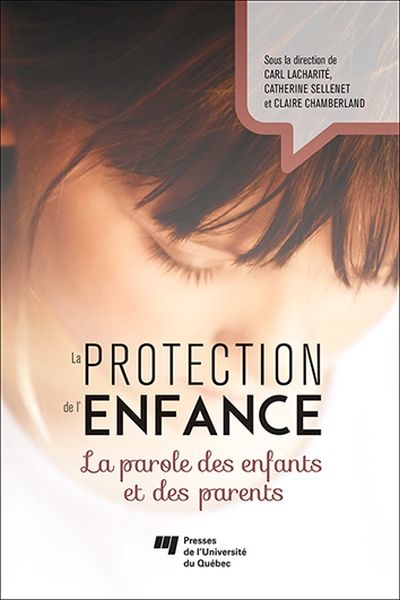 La protection de l'enfance : la parole des enfants et des parents