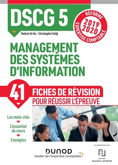 DSCG 5, management des systèmes d'information : 41 fiches de révision pour réussir l'épreuve : réforme expertise comptable 2019-2020
