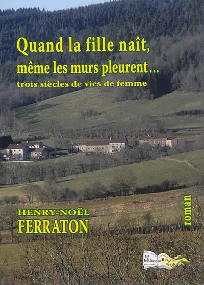 Quand la fille naît, même les murs pleurent...