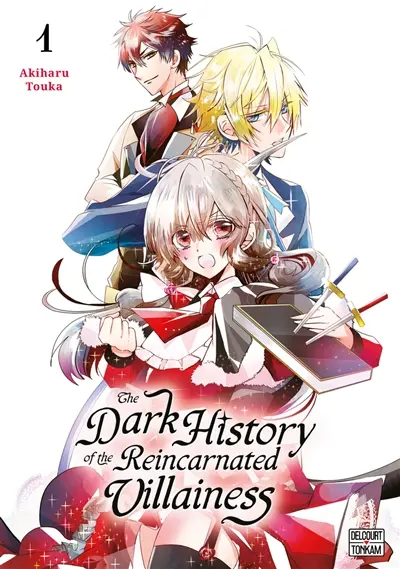The dark history of the reincarnated villainess. Vol. 1