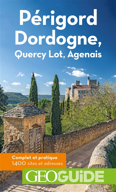Périgord Dordogne, Quercy Lot, Agenais
