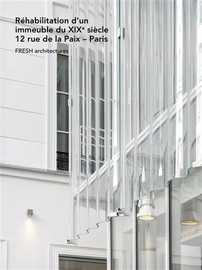 Réhabilitation d'un immeuble du XIXe siècle, 12 rue de la Paix, Paris