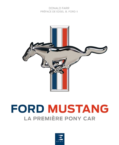 Ford Mustang : la première pony car