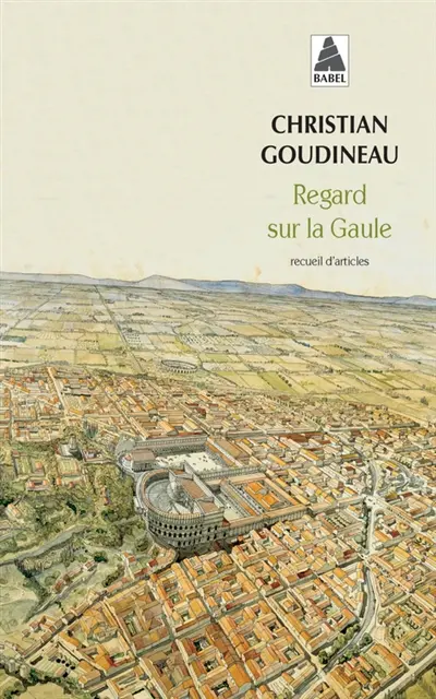 Regard sur la Gaule : recueil d'articles