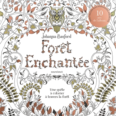 Forêt enchantée : Edition Anniversaire : 10 ans Album anniversaire