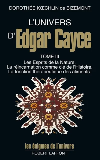 L'univers d'Edgar Cayce. Vol. 3