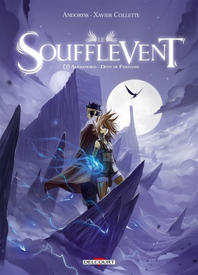 Le soufflevent. Vol. 3....