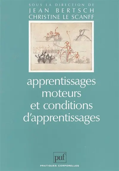 Apprentissages moteurs et conditions d'apprentissages