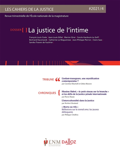 Cahiers de la justice (Les) - Revue de L'ENM, n° 4 (2021). La justice de l'intime