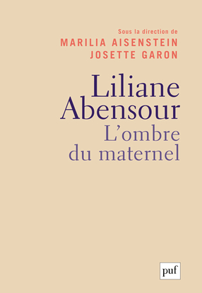 Liliane Abensour : l'ombre du maternel