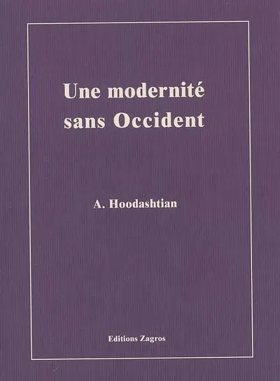 Une modernité sans Occident : mondialisation de la modernité, émergence asiatique et métissage des valeurs modernes et traditionnelles