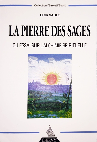 la pierre des sages : essai sur les métamorphoses de l'âme