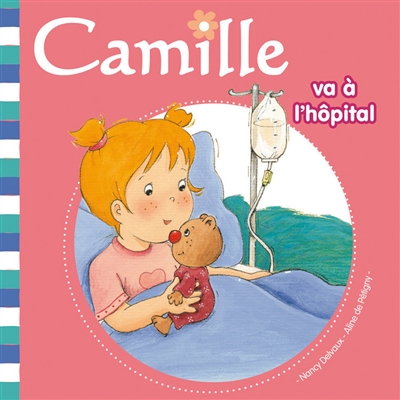 Camille. Vol. 15. Camille va à l'hôpital