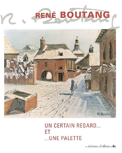 René Boutang : un certain regard... et... une palette