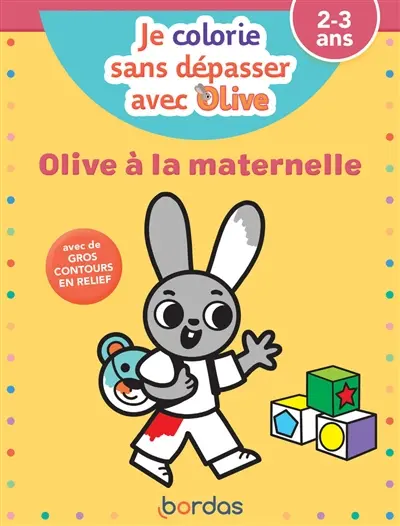 Olive à la maternelle : 2-3 ans