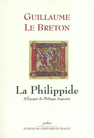 La Philippide : l'épopée de Philippe Auguste