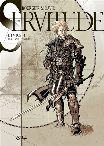 Servitude. Vol. 1. Le chant...
