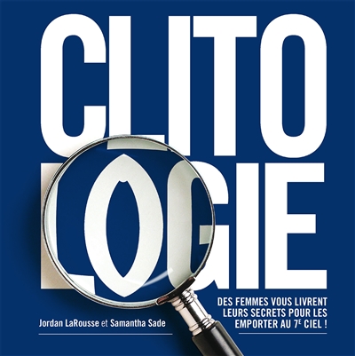 Clitologie : des femmes vous livrent leurs secrets pour les emporter au 7e ciel !