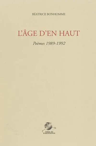 L'âge d'en haut : poèmes 1998-1992