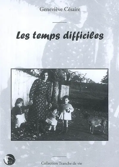 Les temps difficiles