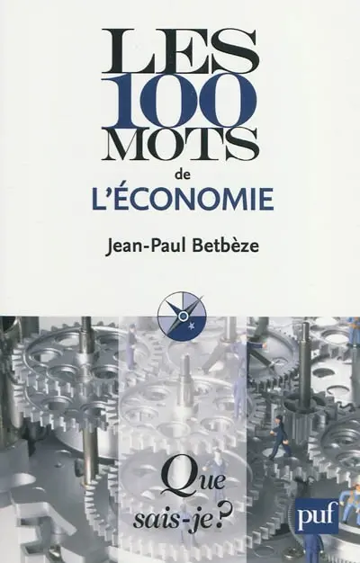 Les 100 mots de l'économie