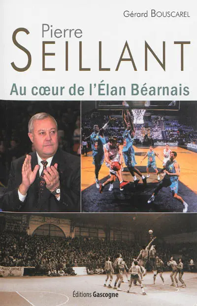 Pierre Seillant : au coeur de l'Elan béarnais