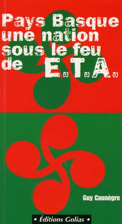 Pays Basque nation sous le feu de l'ETA