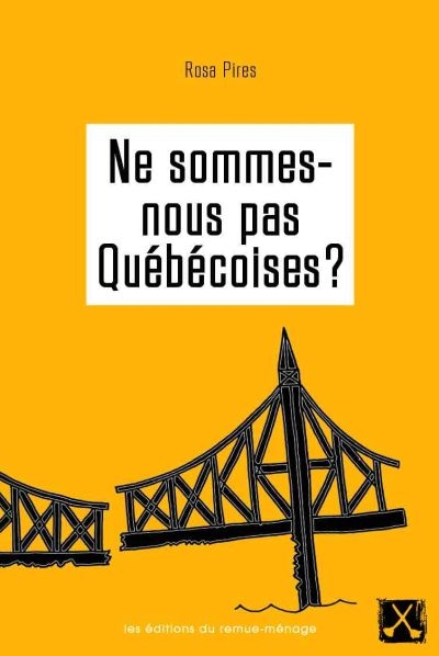 Ne sommes-nous pas québécoises ?