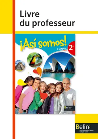 Asi somos ! : espagnol 2de, A2-B1 : livre du professeur