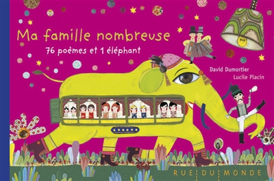 Ma famille nombreuse : 76 poèmes et 1 éléphant