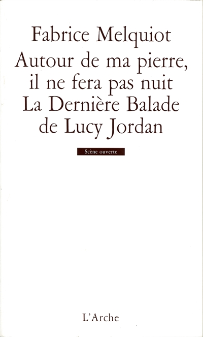 Autour de ma pierre, il ne fera pas nuit. La dernière balade de Lucy Jordan