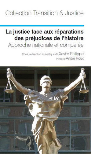 La justice face aux réparations des préjudices de l'histoire : approche nationale et comparée