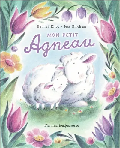 Mon petit agneau : un câlin d'histoire
