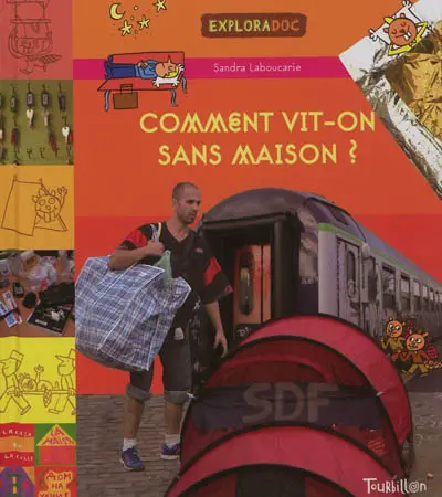 Comment vit-on sans maison ?