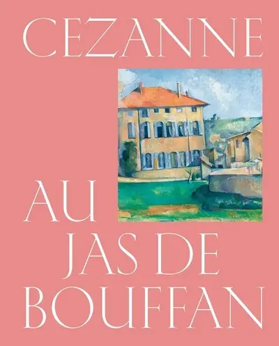 Cezanne au Jas de Bouffan