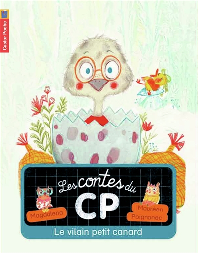 Les contes du CP. Vol. 7. Le vilain petit canard