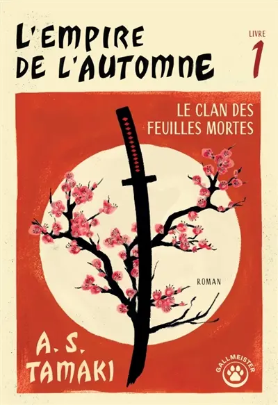 L'empire de l'automne. Vol. 1. Le clan des feuilles mortes L'empire de l'automne. Vol. 1. Le clan des feuilles mortes