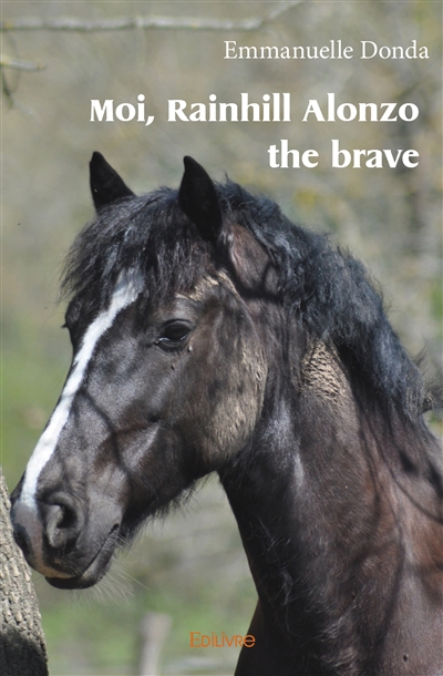 Moi, rainhill alonzo the brave