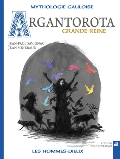 Argantorota : Grande-Reine : mythologie gauloise
