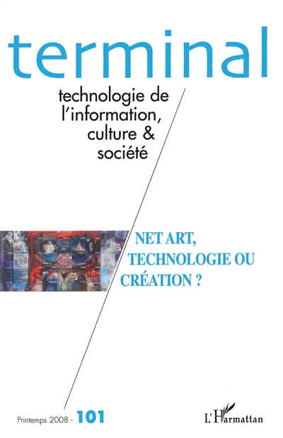 Terminal, n° 101. Net art,...