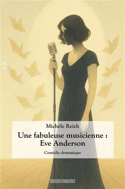 Une fabuleuse musicienne : Eve Anderson : comédie dramatique