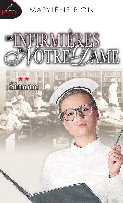 Les infirmières de Notre-Dame. Vol. 2. Simone