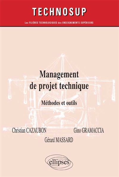 Management de projet technique : méthodes et outils
