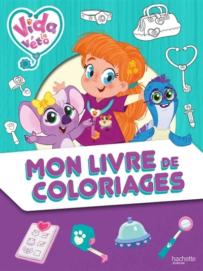 Vida la véto : Mon livre de coloriages
