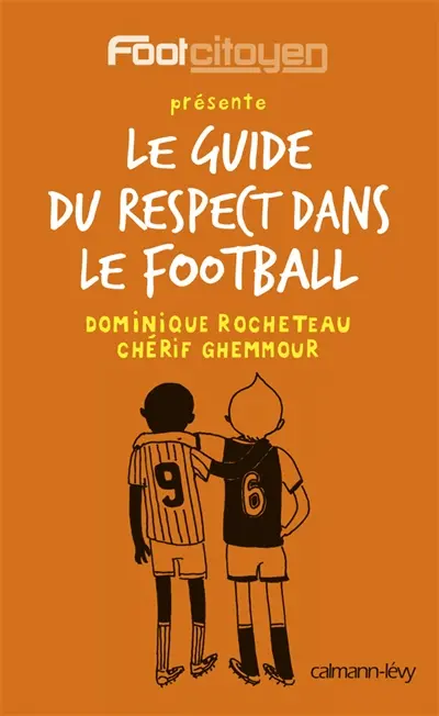 Le guide du respect dans le football