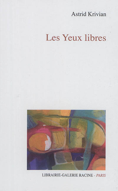 Les yeux libres
