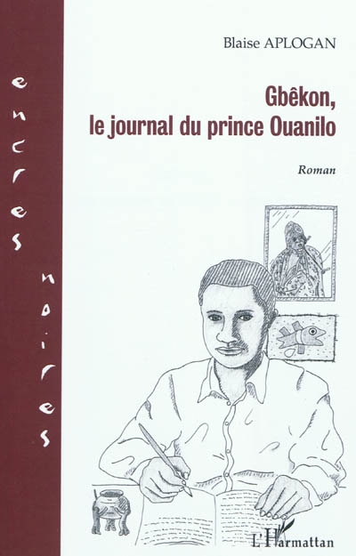 Gbêkon : le journal du prince Ouanilo